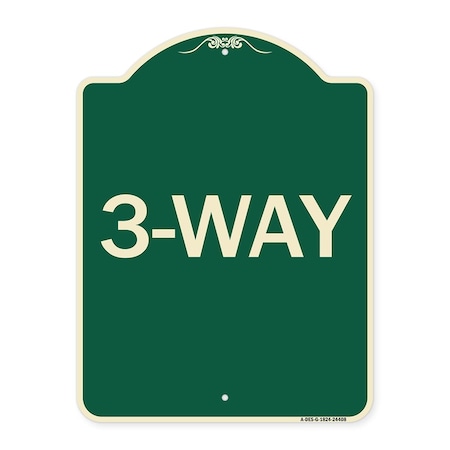 SIGNMISSION Designer Series Sign-3-Way, Green & Tan Heavy-Gauge Aluminum Sign, 24" x 18", G-1824-24408 A-DES-G-1824-24408